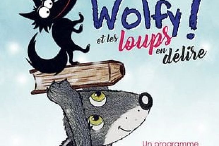 affiche du dessin animé Wolfy ! Et les loups en délire