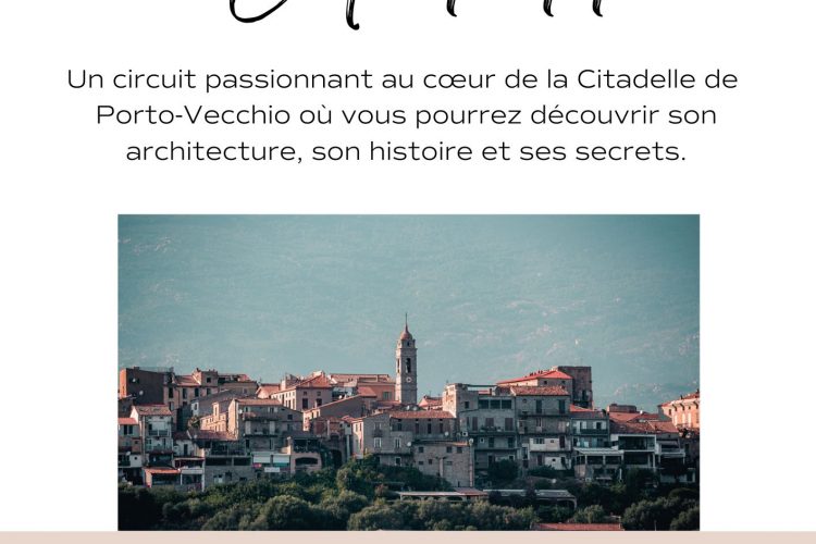 a_citadella_visite_guidee_porto_vecchio_2023